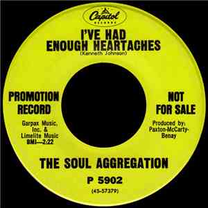 The Soul Aggregation - I've Had Enough Heartaches