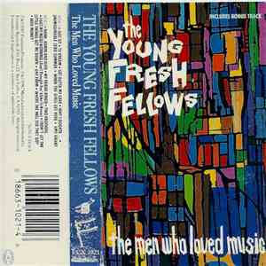 The Young Fresh Fellows - The Men Who Loved Music