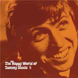 Tommy Steele - The Happy World Of Tommy Steele