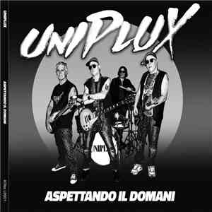 Uniplux - Aspettando Il Domani