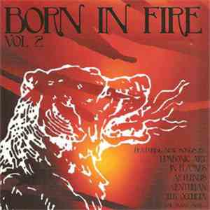 Various - Born In Fire Volume 2