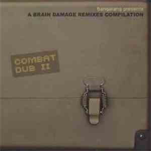 Various - Combat Dub II - Bangarang Presents: A Brain Damage Remixes Compilation