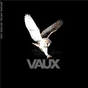 Vaux - Beyond Virtue, Beyond Vice