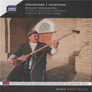 Abduvali Abdurashidov - Tadjikistan: Chants Et Musiques Classiques