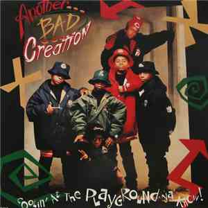 Another Bad Creation - Coolin' At The Playground Ya' Know