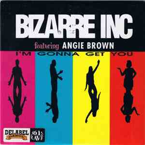 Bizarre Inc - I'm Gonna Get You