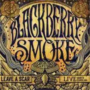 Blackberry Smoke - Leave A Scar Live - North Carolina