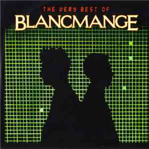 Blancmange - The Very Best Of Blancmange