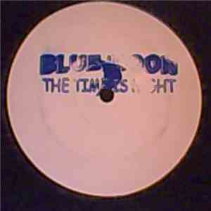 Blue Moon  - The Time Is Right