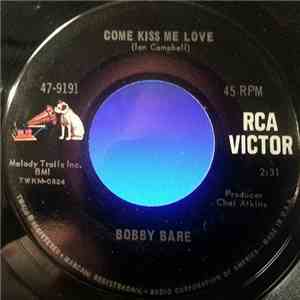 Bobby Bare - Come Kiss Me Love / Sandy's Crying Again