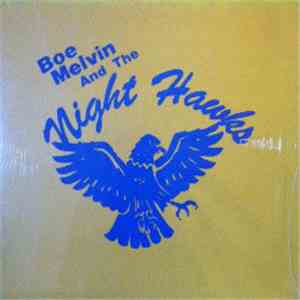 Boe Melvin And The Night Hawks - Boe Melvin And The Night Hawks