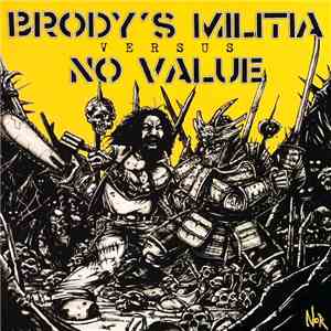 Brody's Militia / No Value - Brody's Militia Versus No Value