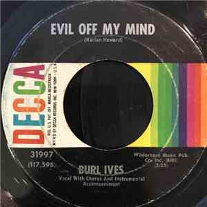 Burl Ives - Evil Off My Mind / A Taste Of Heaven