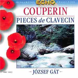 Couperin / József Gát - Pieces De Clavecin