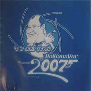 De Klaus Ver 2007 - 't Is Weir Zuveir