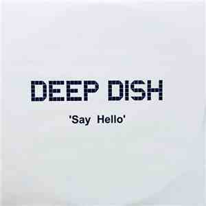 Deep Dish - Say Hello
