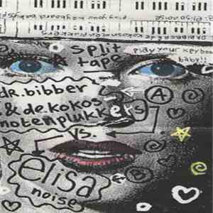 Dr Bibber & De Kokosnotenplukkers / Elisanoise - Play Your Keyboard Baby!!