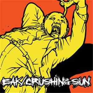 EAK  / Crushing Sun - Bipolar