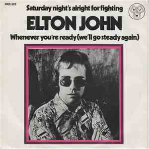 Elton John - Saturday Night's Alright For Fighting