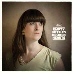 Empty Bottles Broken Hearts - Here's Empty Bottles Broken Hearts