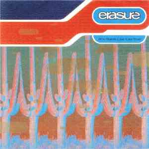 Erasure - Who Needs Love Like That