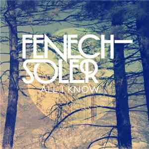 Fenech Soler - All I Know (Cicada Remix)
