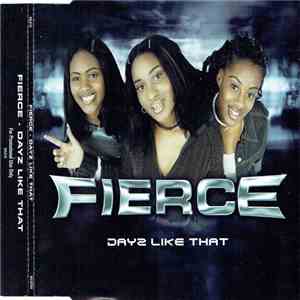 Fierce - Dayz Like That