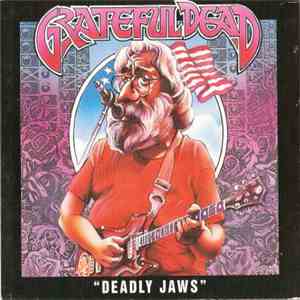 Grateful Dead - Deadly Jaws