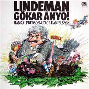 Hans Alfredson & Tage Danielsson - Lindeman Gökar Ånyo!