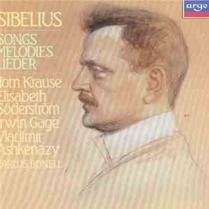 Jean Sibelius, Tom Krause, Elisabeth Söderström, Irwin Gage, Vladimir Ashkenazy - Songs = Melodies = Lieder