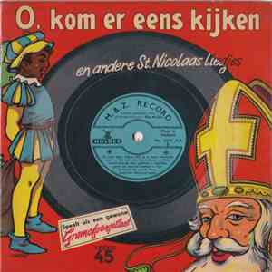 Kinderkoor o.l.v. Elsje Mulder - O, kom er eens kijken (en andere St. Nicolaas liedjes