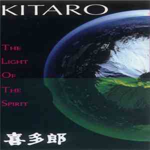 Kitaro - The Light Of The Spirit