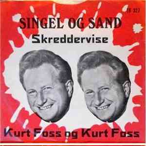 Kurt Foss Og Reidar Bøe - Singel Og Sand / Skreddervise