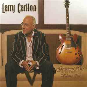 Larry Carlton - Greatest Hits Rerecorded Volume One