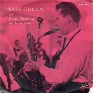 Lars Gullin With Gösta Theselius And His Orchestra - Summertime / Lover Come Back To Me