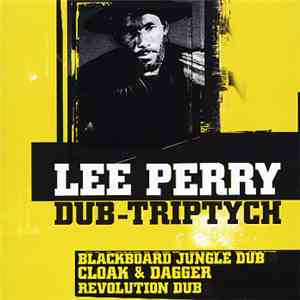 Lee Perry & The Upsetters - Dub-Triptych