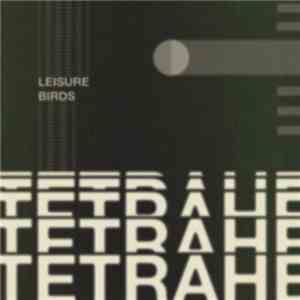Leisure Birds - Tetrahedron