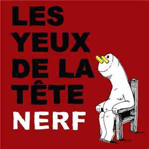 Les Yeux De La Tête - Nerf