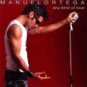 Manuel Ortega - Any Kind Of Love
