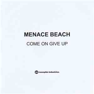 Menace Beach - Come On Give Up
