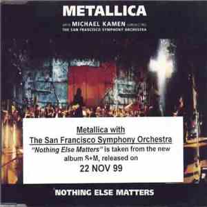 Metallica With Michael Kamen Conducting The San Francisco Symphony Orchestra - Nothing Else Matters