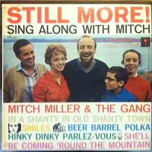 Mitch Miller And The Gang - Still More! Sing Along With Mitch