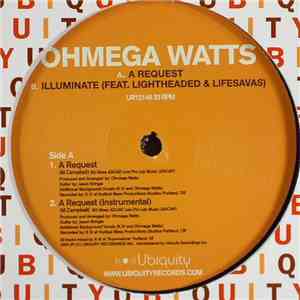 Ohmega Watts - A Request / Illuminate
