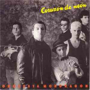 Orquesta Mondragon - Corazón De Neón