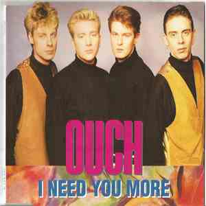 Ouch - I Need You More