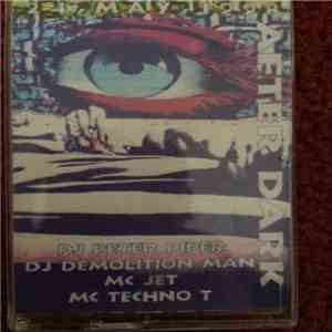 Peter Piper, Demolition Man  - After Dark