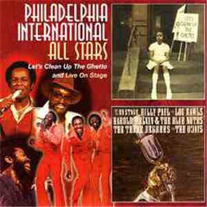 Philadelphia International All Stars - Let's Clean Up The Ghetto / Live On Stage