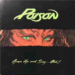 Poison  - Open Up And Say...Ahh!
