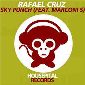 Rafael Cruz  Feat. Marconi S - Sky Punch