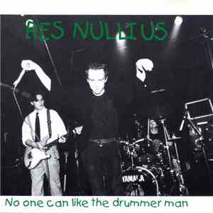 Res Nullius - No One Can Like The Drummer Man